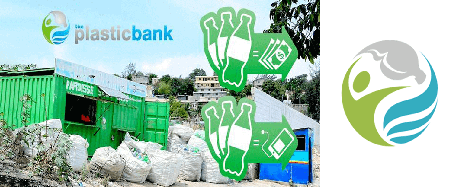 The Plastic Bank - Monetizing Waste.