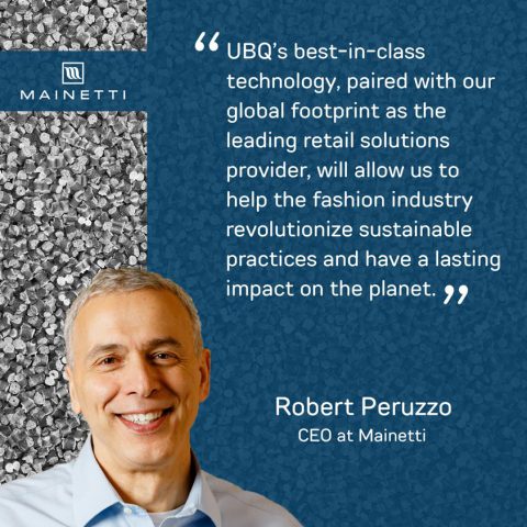 Mainetti and UBQ Materials